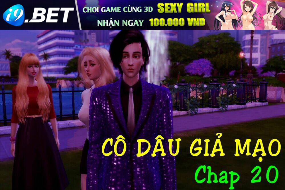 Cô Dâu Giả Mạo [Truyện Sims] - 20 - /uploads/20231116/c18449c717cac8b74d31714114f6daae/chapter_20/page_1.jpg