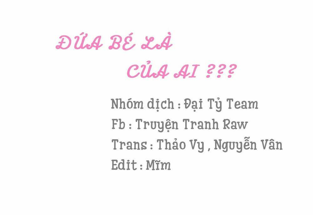 Đứa Bé Là Của Ai ???? - 18 - /uploads/20231214/708852d31fc108075dd846e99887146b/chapter_18/page_1.jpg