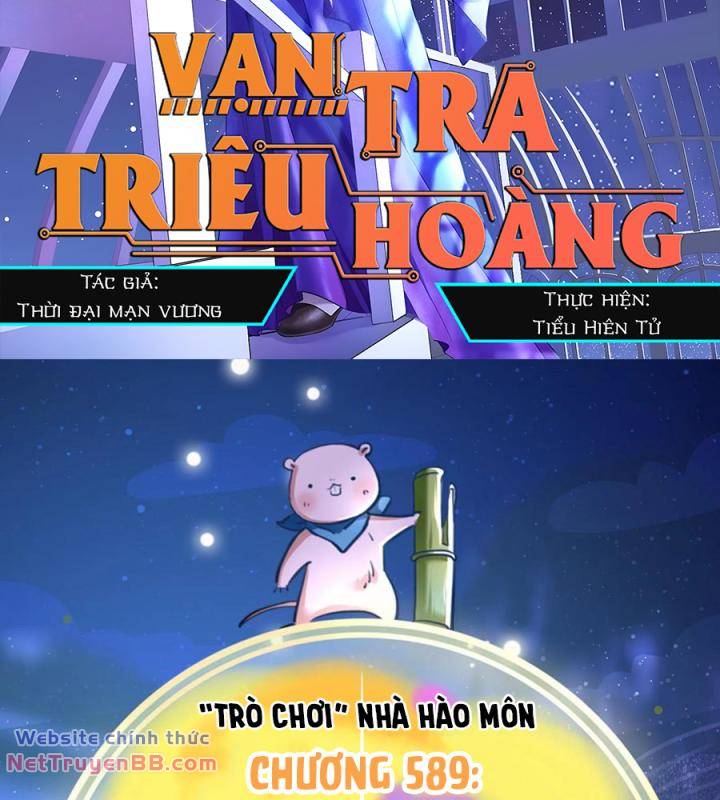 Vạn Tra Triêu Hoàng - 589 - /uploads/20240305/b05e2dd5f33cf4549ddce889919298c0/chapter_589/page_3.jpg