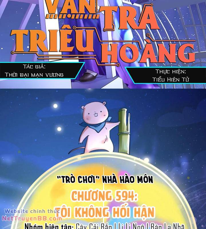 Vạn Tra Triêu Hoàng - 594 - /uploads/20240305/b05e2dd5f33cf4549ddce889919298c0/chapter_594/page_2.jpg