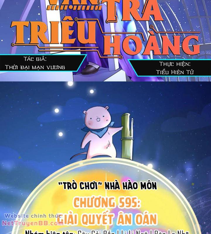 Vạn Tra Triêu Hoàng - 595 - /uploads/20240305/b05e2dd5f33cf4549ddce889919298c0/chapter_595/page_2.jpg